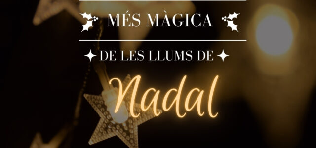 Comença el Nadal a la Plaça Major amb l’encés de les llums i un espectacle màgic