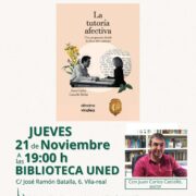 La Biblioteca del C.A. UNED de Vila-real presenta La tutoría afectiva de Juan Carlos Castelló