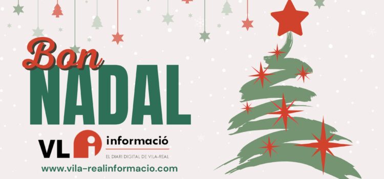 L’equip de Vila-real Informació els desitja: Bon Nadal