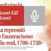 Vila-real recorda la història amb una conferència sobre la repressió austriacista