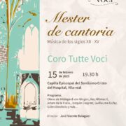 Concert ‘Mester de Cantoria’ a càrrec del Cor Tutte Voci