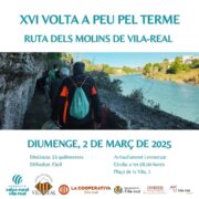 Vila-real dedica als molins la nova edició de la tradicional Volta a peu pel terme